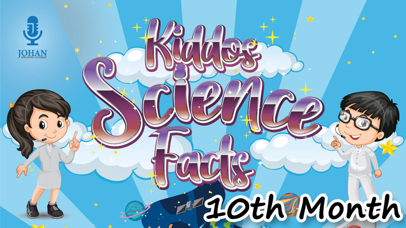 10th Month: Science Facts